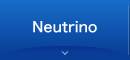 Neutrino